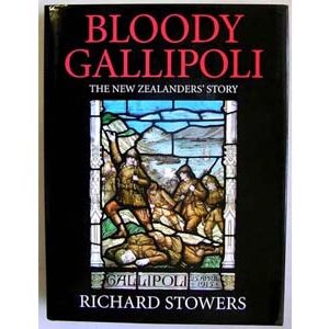 BK1011. BLOODY GALLIPOLI, The New Zealand Story